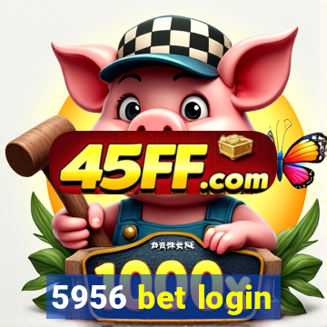 5956 bet login
